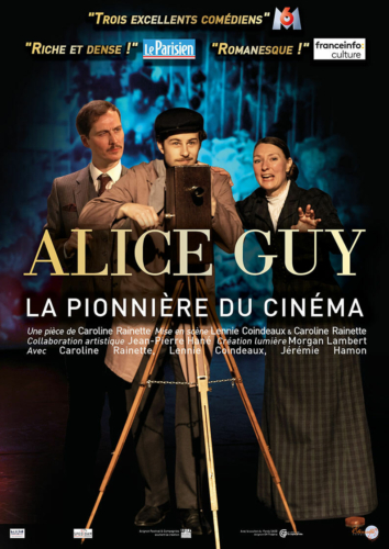 Alice Guy la pionnière du cinéma, une pièce de Caroline Rainette